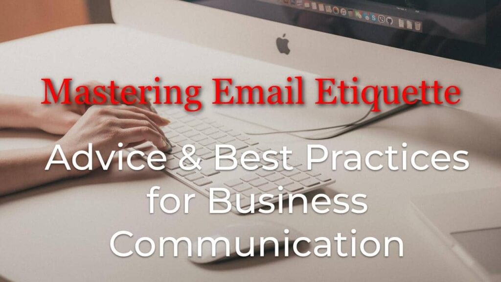 Email Etiquette and Best Practices